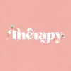 White text that reads “Therapy” on a pink background, with white “Silent Princess” flowers inspired by the Legend of Zelda franchise curled around the letters.